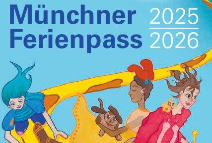 Münchner Ferienpass 2025/2026